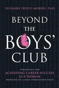 bokomslag Beyond the Boys' Club