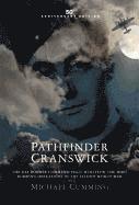 Pathfinder Cranswick: The RAF Bomber Command Pilot Who Flew the Most Bombing Operations in the Second World War