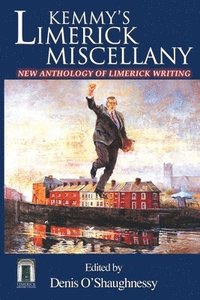 bokomslag Kemmy's Limerick Miscellany