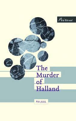 Pia Juul - Murder of Halland, Häftad