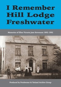 bokomslag I Remember Hill Lodge, Freshwater