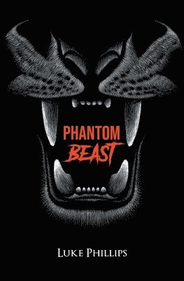 Luke Phillips - Phantom Beast, Häftad