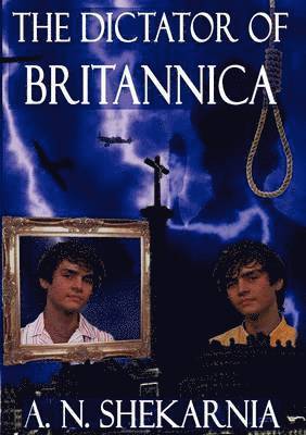 A. N. Shekarnia, Bernie Morris - Dictator of Britannica, Häftad