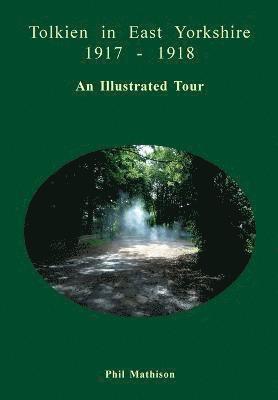 Tolkien in East Yorkshire 1917 - 1918