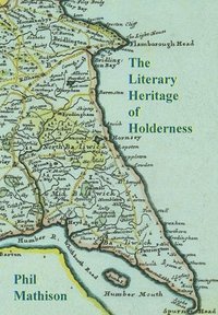 bokomslag The Literary Heritage of Holderness