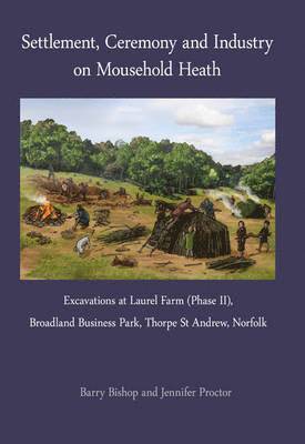 Settlement, Ceremony and Industry on Mousehold Heath 1