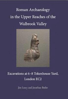 Roman Archaeology in the Upper Reaches of the Walbrook Valley 1