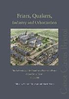 bokomslag Friars, Quakers, Industry and Urbanisation