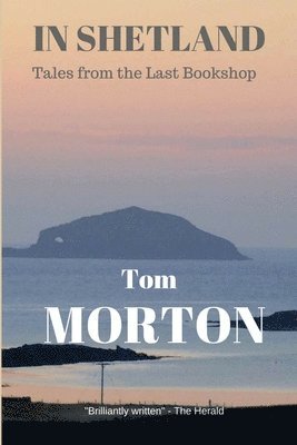 Tom Morton - In Shetland, Häftad