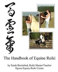 bokomslag The Handbook of Equine Reiki