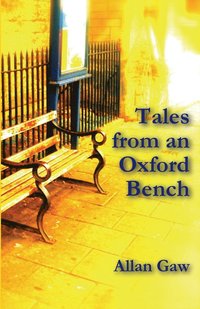 bokomslag Tales from an Oxford Bench