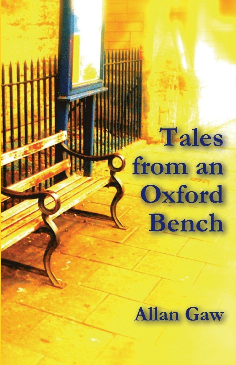 Tales from an Oxford Bench 1