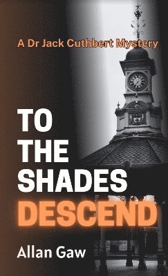 Allan Gaw - To The Shades Descend, Häftad