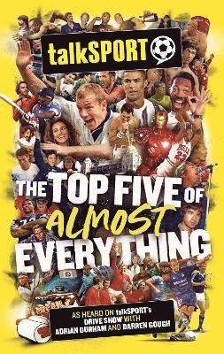 The talkSPORT Top Five of Almost Everything 1