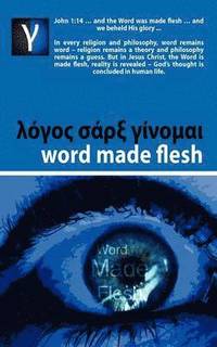 bokomslag Word Made Flesh - Course