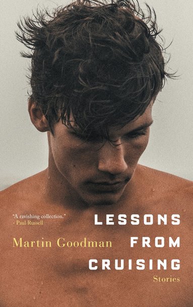 Martin Goodman - Lessons from Cruising, Häftad