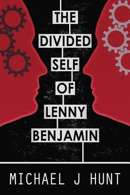 Michael J Hunt - Divided Self of Lenny Benjamin, Häftad