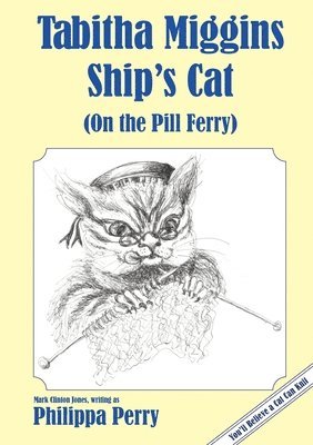 bokomslag Tabitha Miggins, Ship's Cat (on the Pill Ferry)