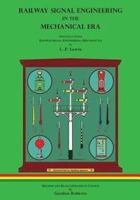 bokomslag Railway Signal Engineering in the Mechanical Era