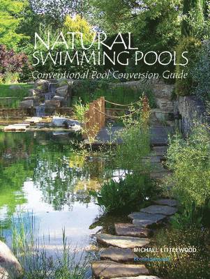 Michael Littlewood, Gaby Bartai - Natural Swimming Pools, Häftad