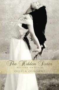 bokomslag The Hidden Sister - History Unveiled