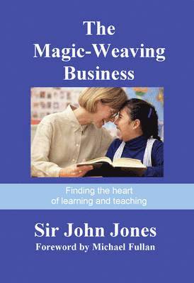 John Jones - Magic Weaving Business, Inbunden