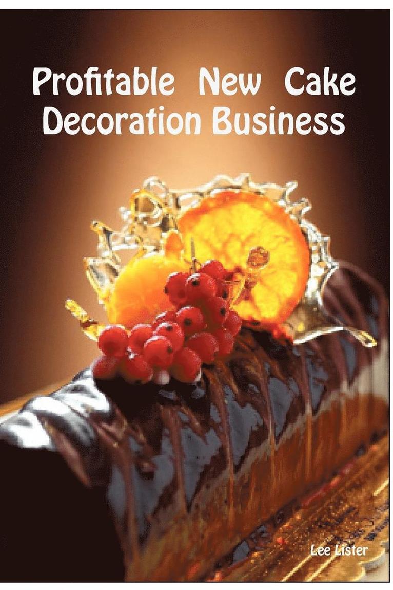 Profitable New Cake Decoration Business 1