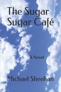 bokomslag The Sugar Sugar Cafe