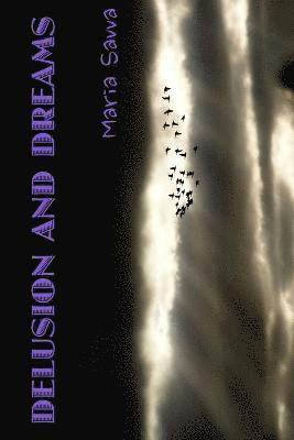 Delusion and Dreams
