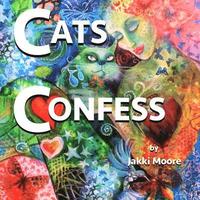 bokomslag Cats Confess: What you may or may not want to know about your cat