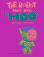 Robot That Said Moo