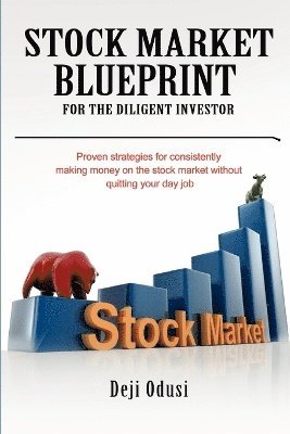 bokomslag Stock Market Blueprint for the Diligent Investor