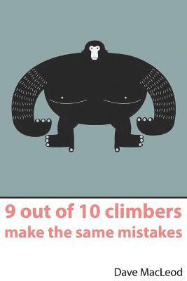 bokomslag 9 Out of 10 Climbers Make the Same Mistakes