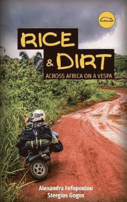 Alexandra Fefopoulou, Stergios Gogos - Rice & Dirt, Häftad