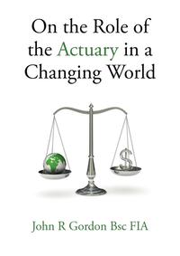bokomslag On the Role of the Actuary in a Changing World