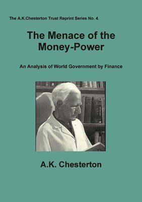 bokomslag The Menace of the Money-Power