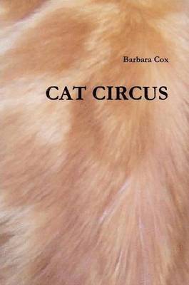 Barbara Cox - Cat Circus, Häftad
