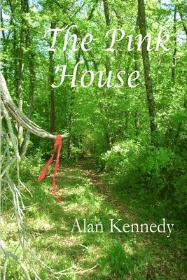 Alan Kennedy, ALAN KENNEDY - Pink House, Häftad