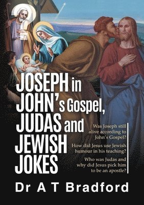 Joseph in John, Judas and Jewish Jokes 1