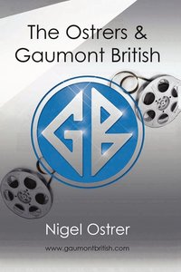 bokomslag The Ostrers & Gaumont British