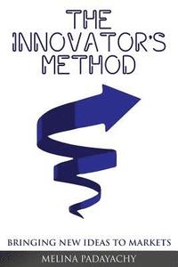 bokomslag The Innovator's Method