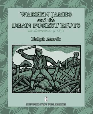 Warren James and the Dean Forest Riots 1
