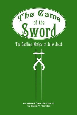 Philip T. Crawley, Emile Andre - Game of the Sword, Häftad