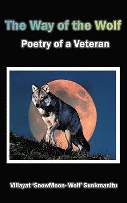 Villayat "SnowMoon Wolf" Sunkmanitu, Villayat 'Snowmoon Wolf' Sunkmanitu - Way of the Wolf, Häftad