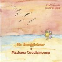 bokomslag Mr. Snugglebear and Madame Cuddle Mouse