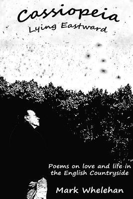 Mark Whelehan - Cassiopeia Lying Eastward, Häftad