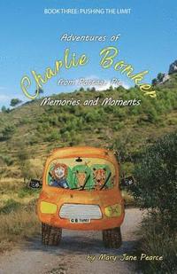 bokomslag Charlie Bonker 3 Memories and Moments