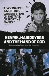 bokomslag Henrik, Hairdryers and the Hand of God