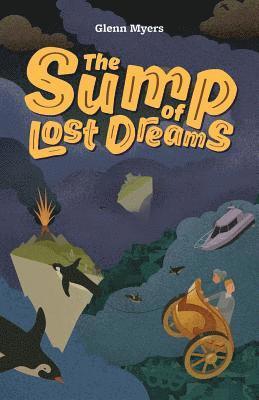 The Sump of Lost Dreams 1