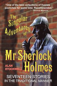 bokomslag The Singular Adventures of Mr Sherlock Holmes